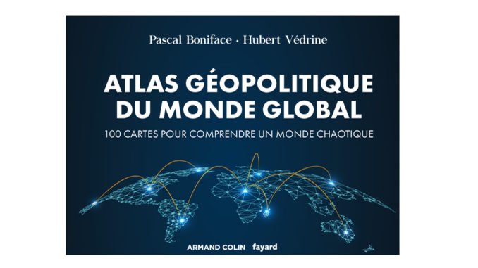 Atlas géopolitique du monde global