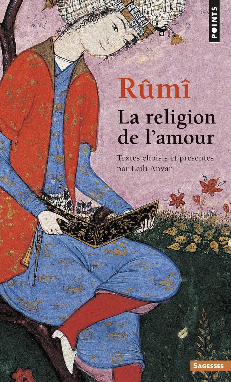 Amour de l'autre et amour divin chez Rûmî (RELF)