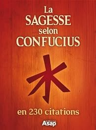 La sagesse selon Confucius