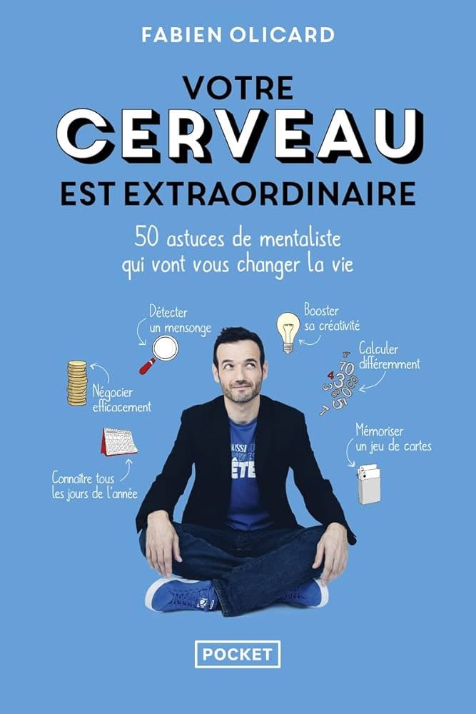 Votre cerveau est extraordinaire