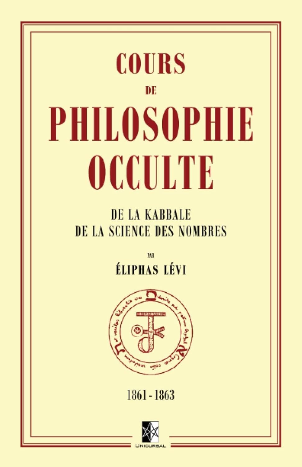 Numérologie et Kabbale : Cours de philosophie occulte