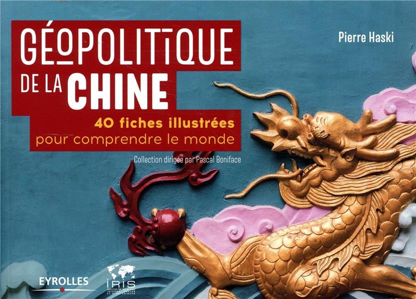 Géopolitique de la Chine en 40 Fiches