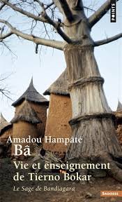 Vie et enseignement de Tierno Bokar : Le Sage de Bandiagara
