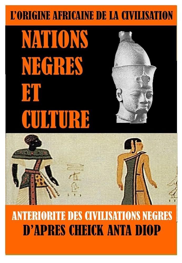 L'Origine africaine de la civilisation : Mythe ou réalité