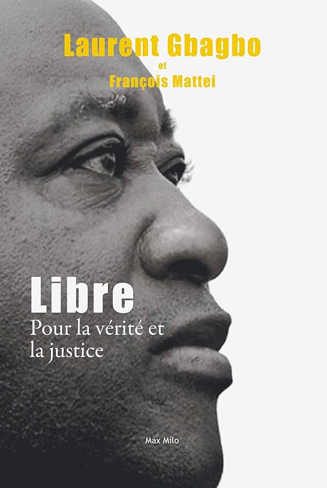 Laurent Gbagbo : Pour la vérité et la justice.