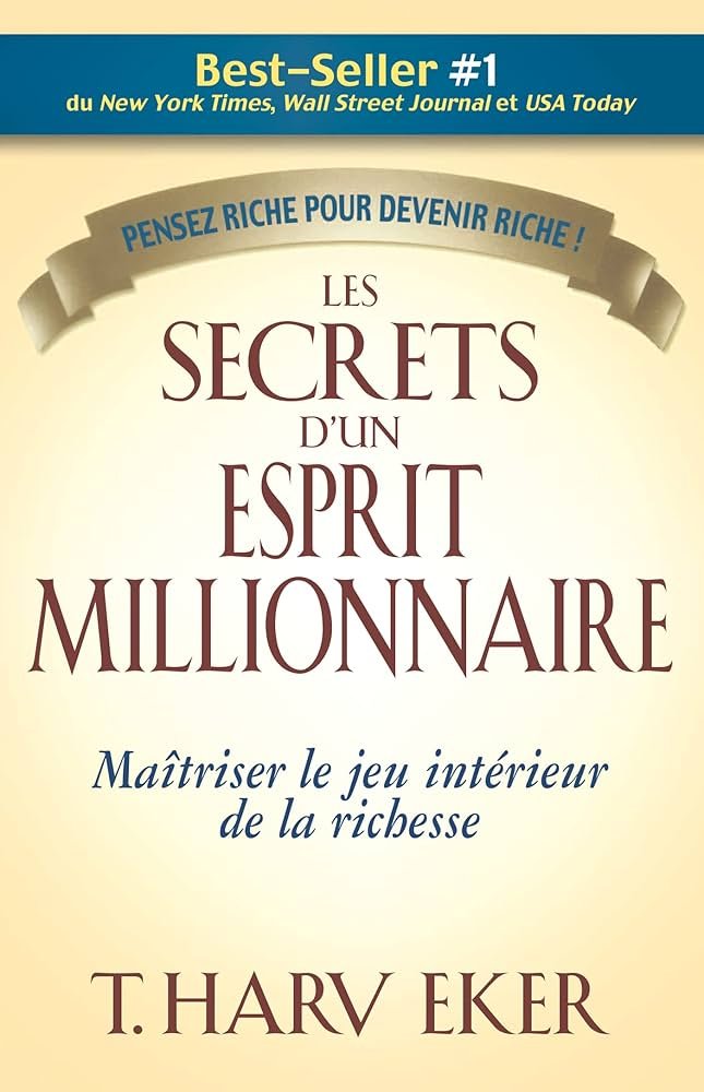 Les Secrets d'un esprit millionnaire