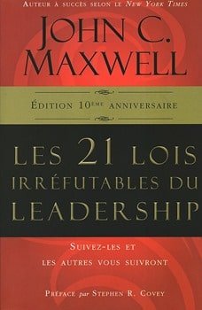 Les 21 irréfutables lois du leadership