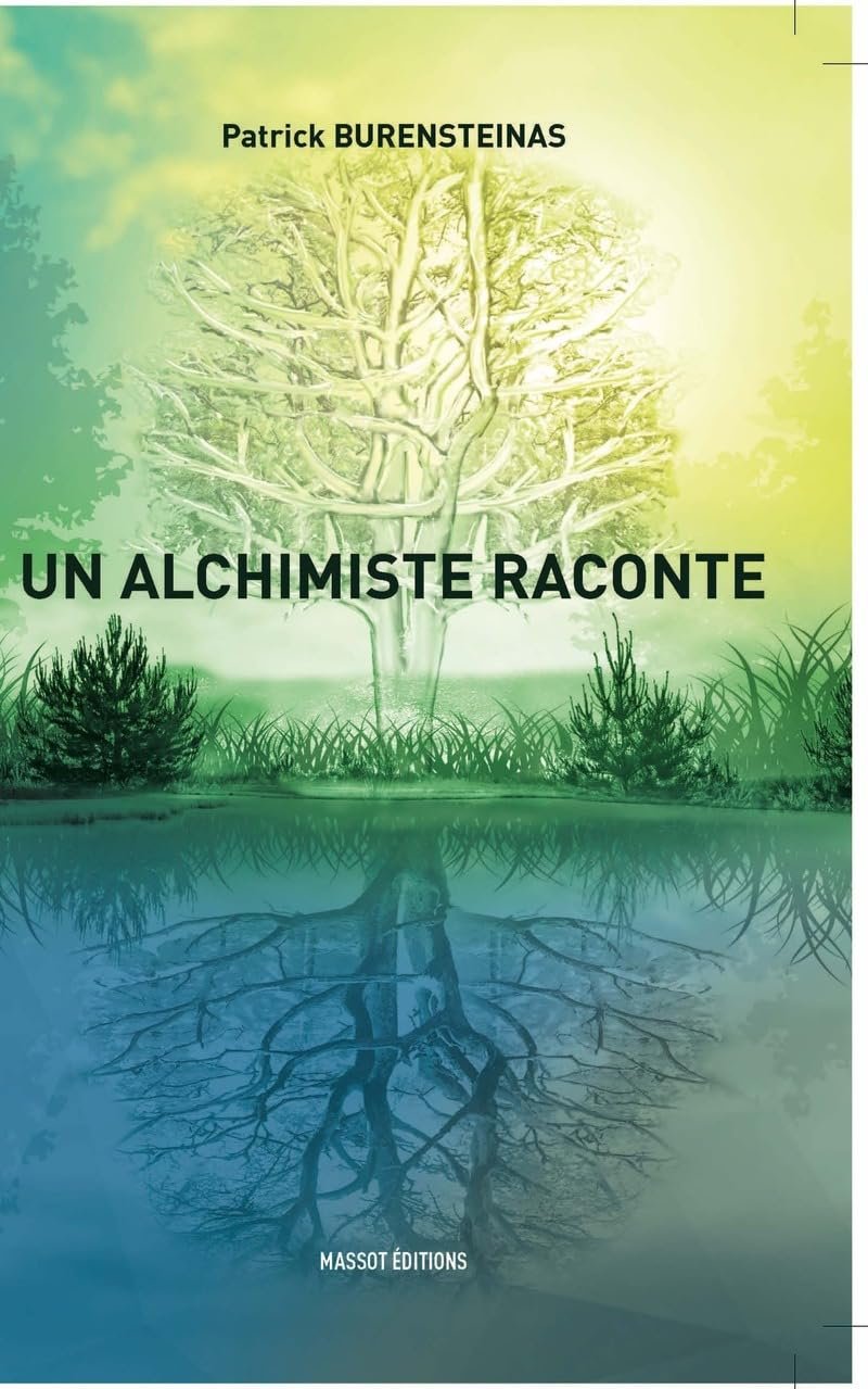Un Alchimiste Raconte